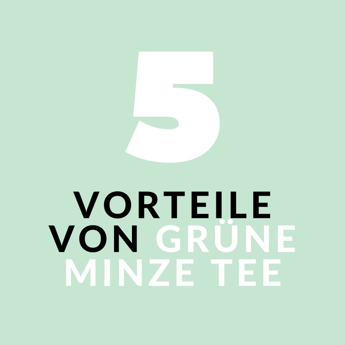 5 Vorteile von Grüne Minze Tee - Hilft er bei Hirsutismus und anderen PCOS Symptomen?